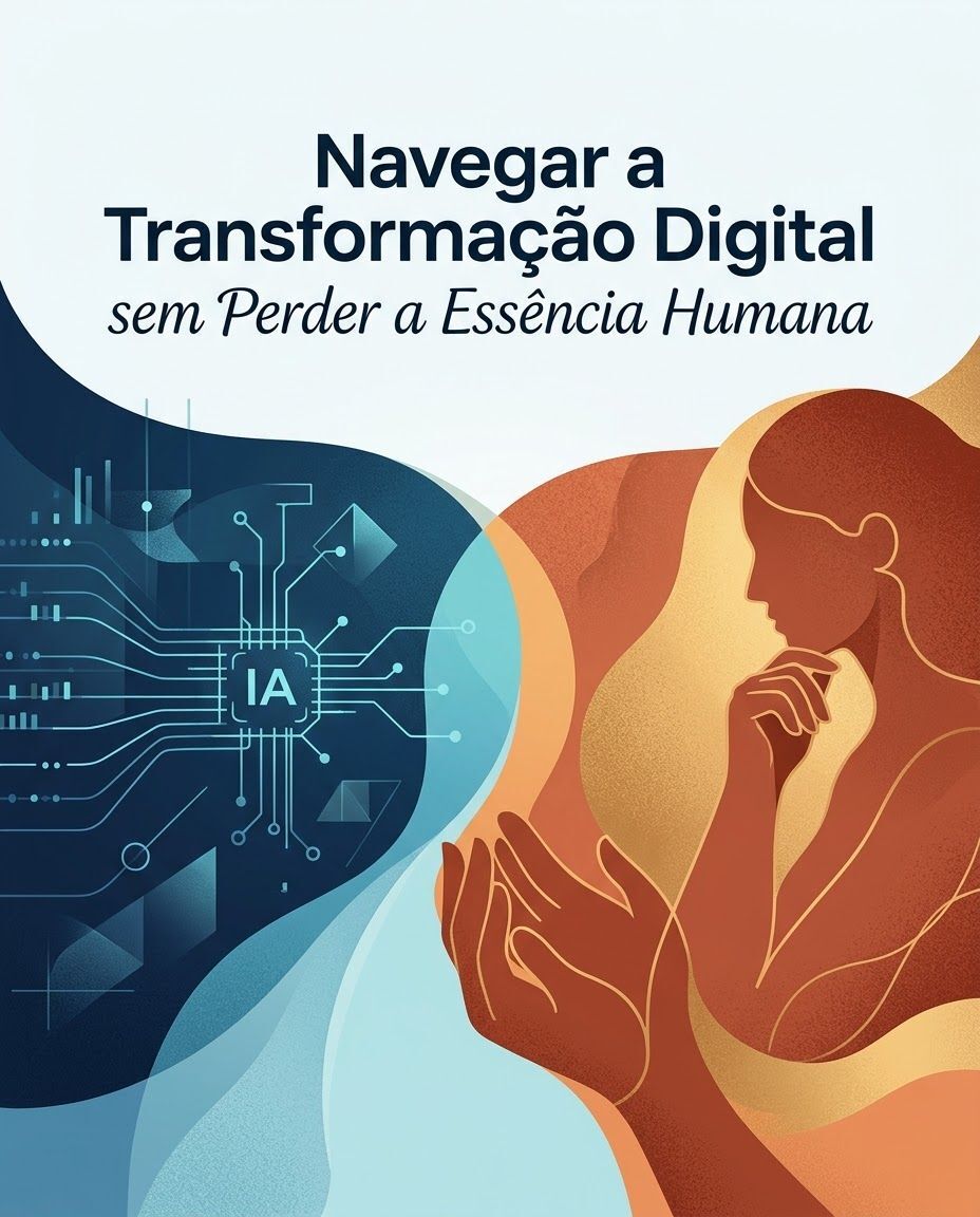 Imagem de Clientes Navegar a Transformação Digital sem Perder a Essência Humana ?