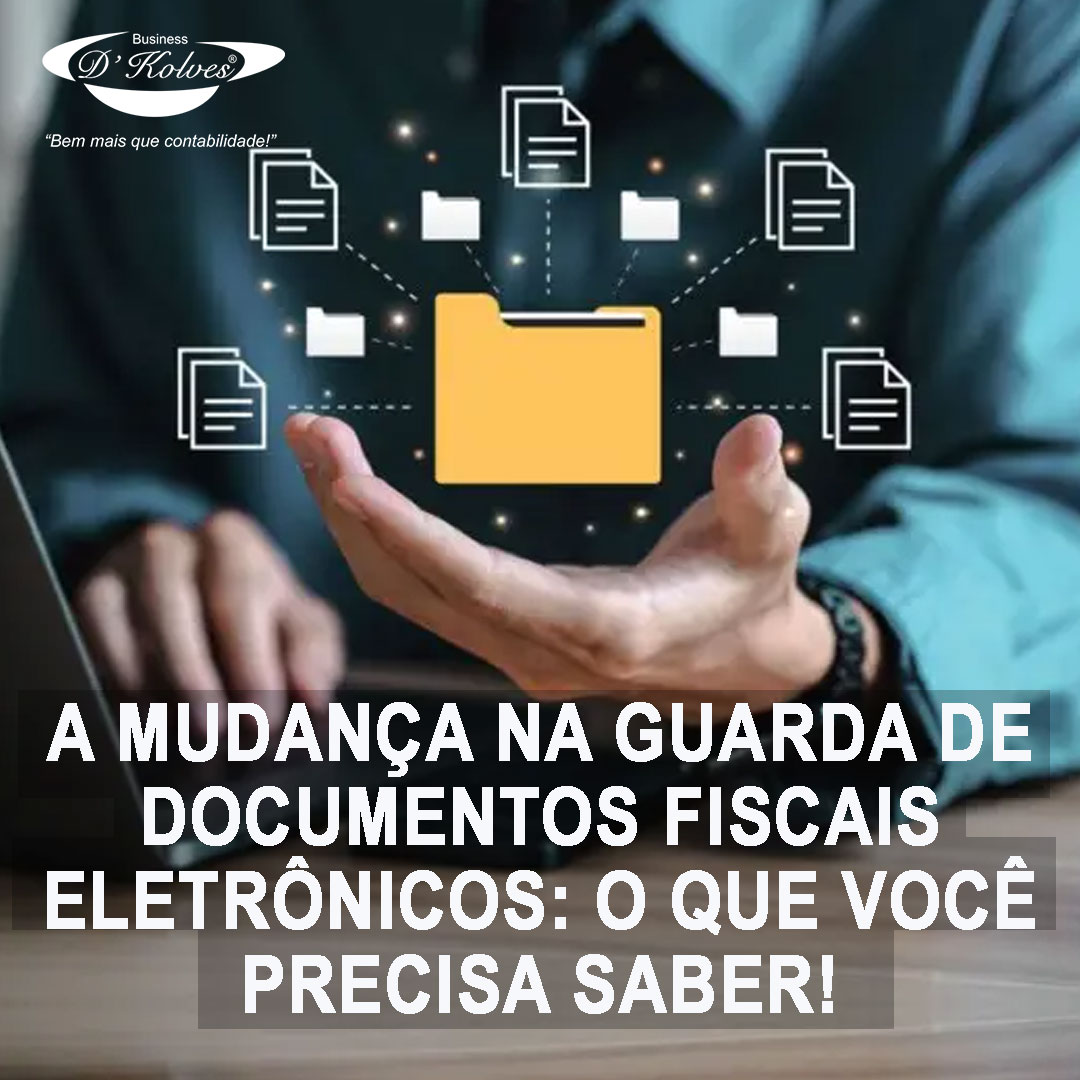 Imagem de Clientes A MUDANÇA NA GUARDA DE DOCUMENTOS FISCAIS ELETRÔNICOS: O QUE VOCÊ PRECISA SABER.