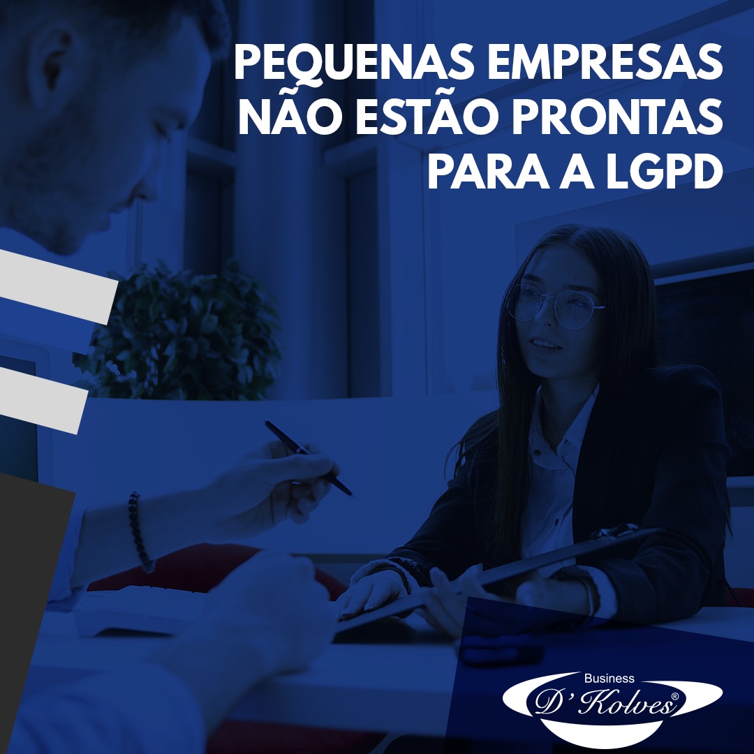 Imagem de Clientes PEQUENAS EMPRESAS NÃO ESTÃO PRONTAS PARA A LGPD