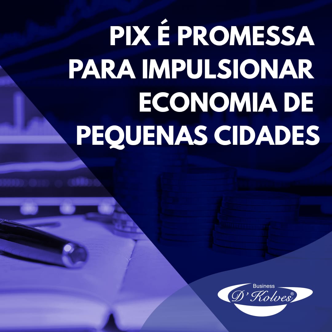 Imagem de Clientes PIX É PROMESSA PARA IMPULSIONAR ECONOMIA DE PEQUENAS CIDADES