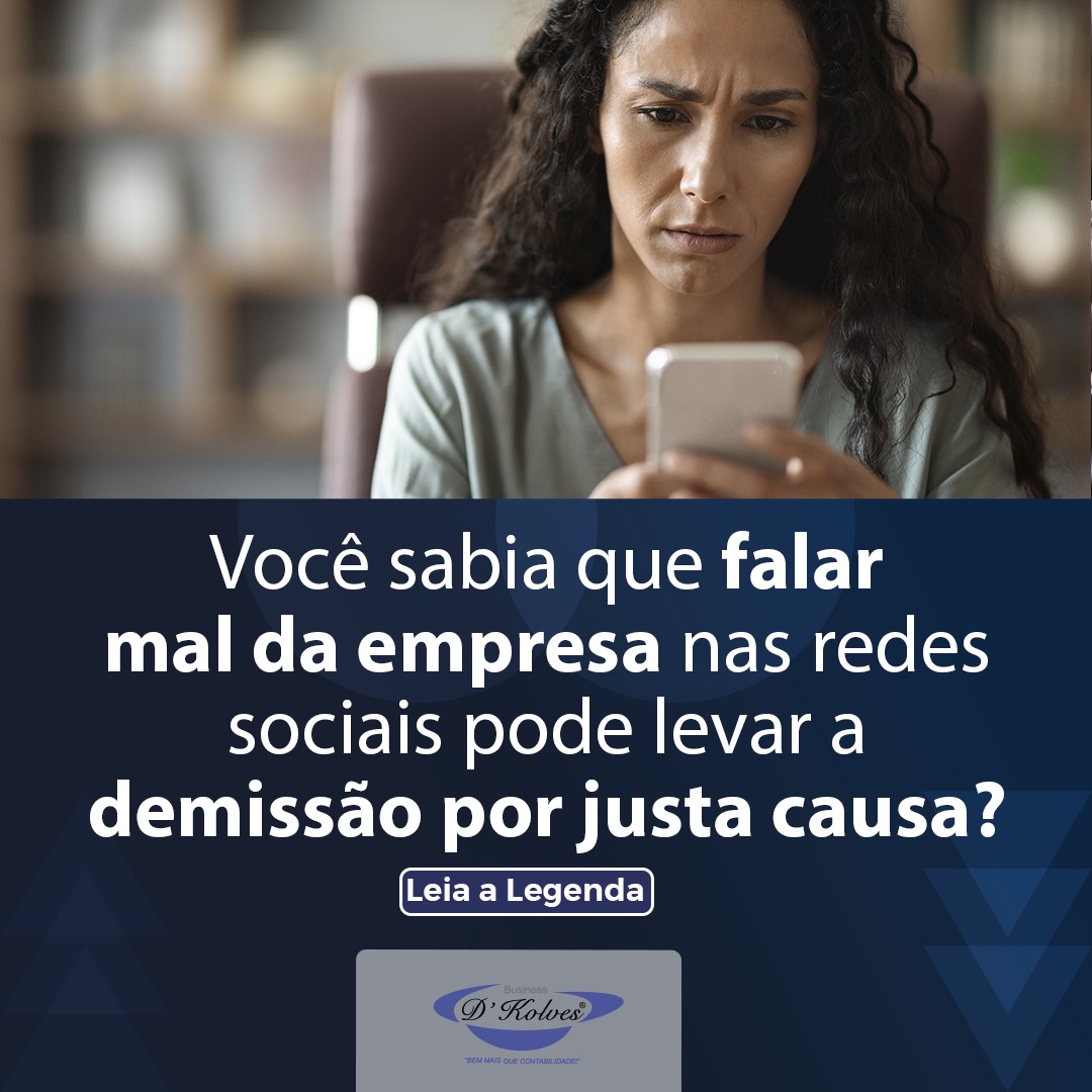 Imagem de Clientes SABIA QUE FALAR MAL DA EMPRESA NAS REDES SOCIAIS PODE LEVAR A DEMISSÃO POR JUSTA CAUSA?