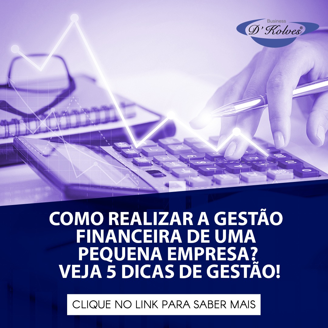 Imagem de COMO REALIZAR A GESTÃO FINANCEIRA DE UMA PEQUENA EMPRESA? VEJA 5 DICAS DE GESTÃO?