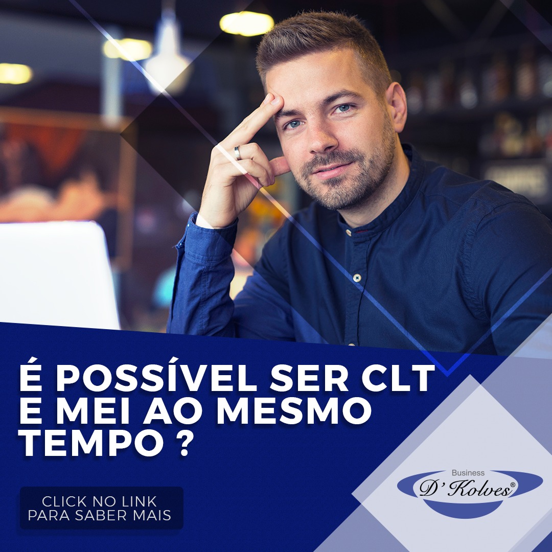 Imagem de Clientes É POSSÍVEL SER CLT E MEI AO MESMO TEMPO?