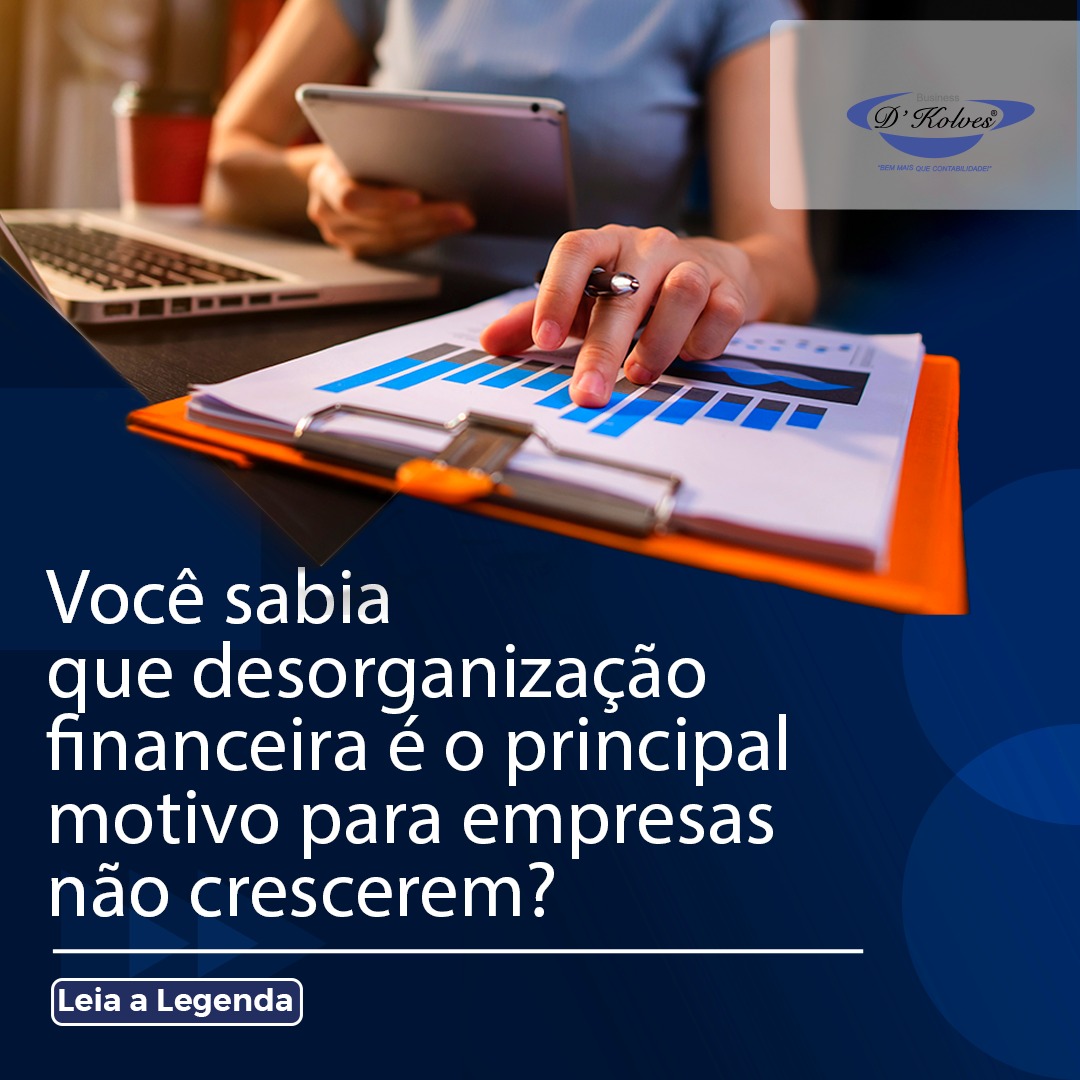 Imagem de Clientes VOCÊ SABIA QUE DESORGANIZAÇÃO FINANCEIRA É O PRINCIPAL MOTIVO PARA EMPRESAS NÃO CRESCEREM?