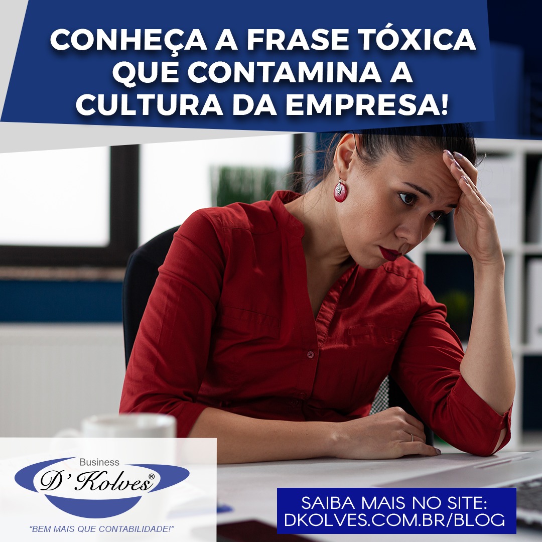 Imagem de Clientes CONHEÇA A FRASE TÓXICA QUE CONTAMINA A CULTURA DA EMPRESA!