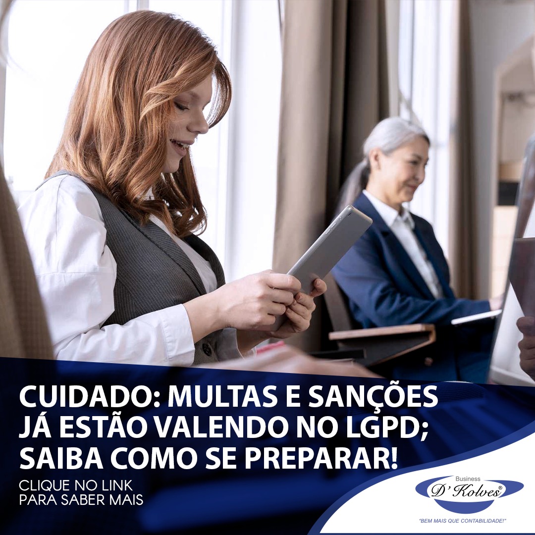 Imagem de Clientes CUIDADO: MULTAS E SANÇÕES JÁ ESTÃO VALENDO NO LGPD; SAIBA COMO SE PREPARAR!