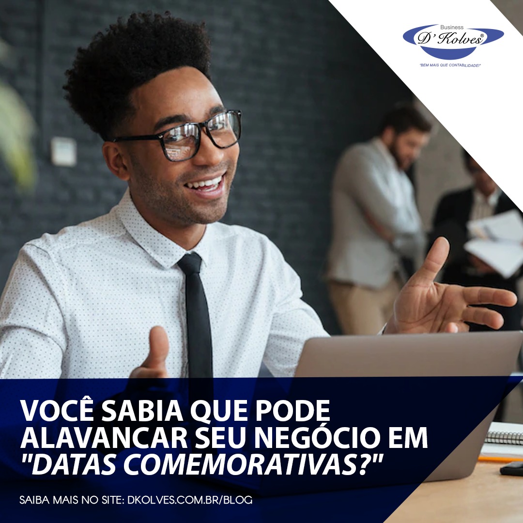 Imagem de Clientes VOCÊ SABIA QUE PODE ALAVANCAR SEU SEGÓCIO EM DATAS COMEMORATIVAS?
