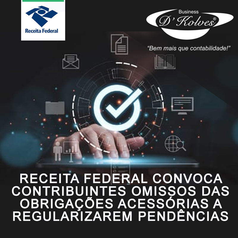 Imagem de Clientes RECEITA CONVOCA CONTRIBUINTES OMISSOS DAS OBRIGAÇÕES ACESSÓRIAS A REGULARIZAREM PENDÊNCIAS