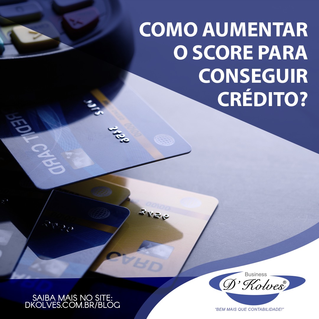 Imagem de Clientes COMO AUMENTAR O SCORE PARA CONSEGUIR CRÉDITO?