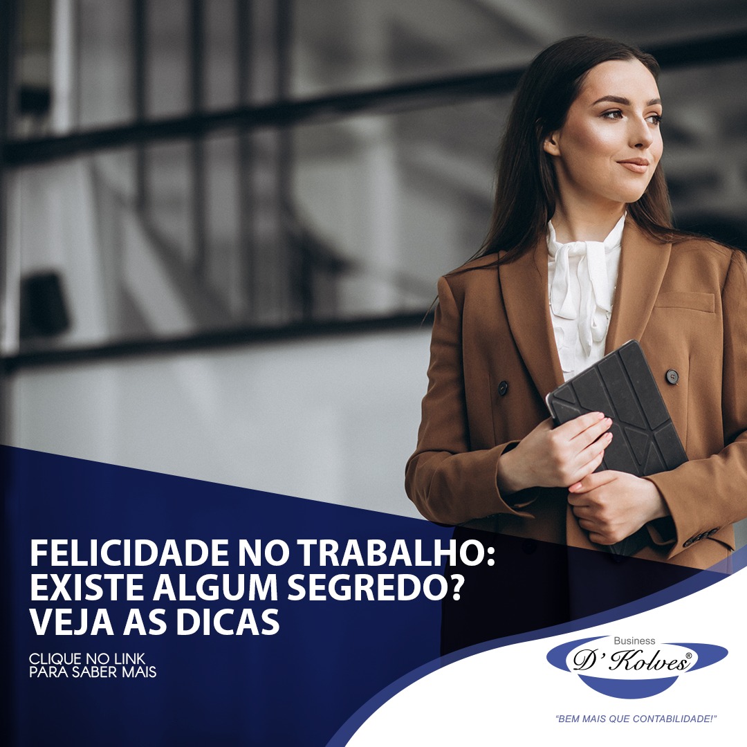 Imagem de FELICIDADE NO TRABALHO: EXISTE ALGUM SEGREDO? VEJA AS DICAS.