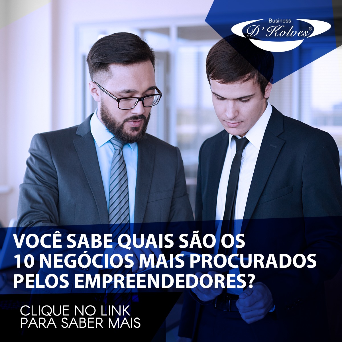 Imagem de Clientes VOCÊ SABE QUAIS SÃO OS 10 NEGÓCIOS MAIS PROCURADOS PELOS EMPREENDEDORES?