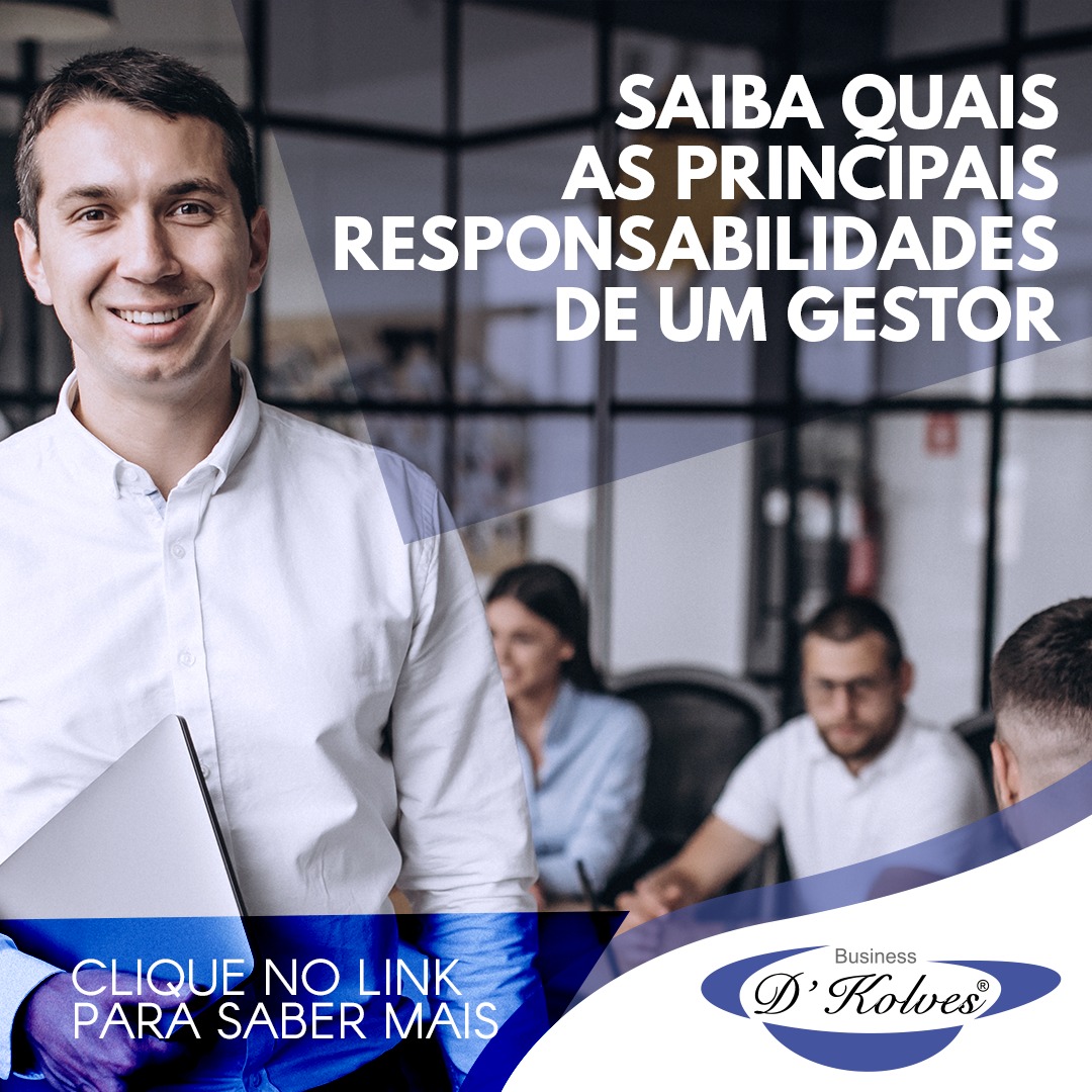 Imagem de Clientes SAIBA QUAIS AS PRINCIPAIS RESPONSABILIDADES DE UM GESTOR