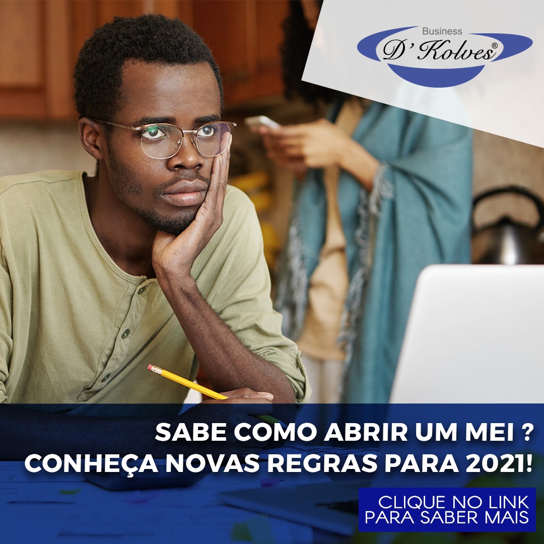Imagem de Clientes SABE COMO ABRIR UM MEI? CONHEÇA NOVAS REGRAS PARA 2021