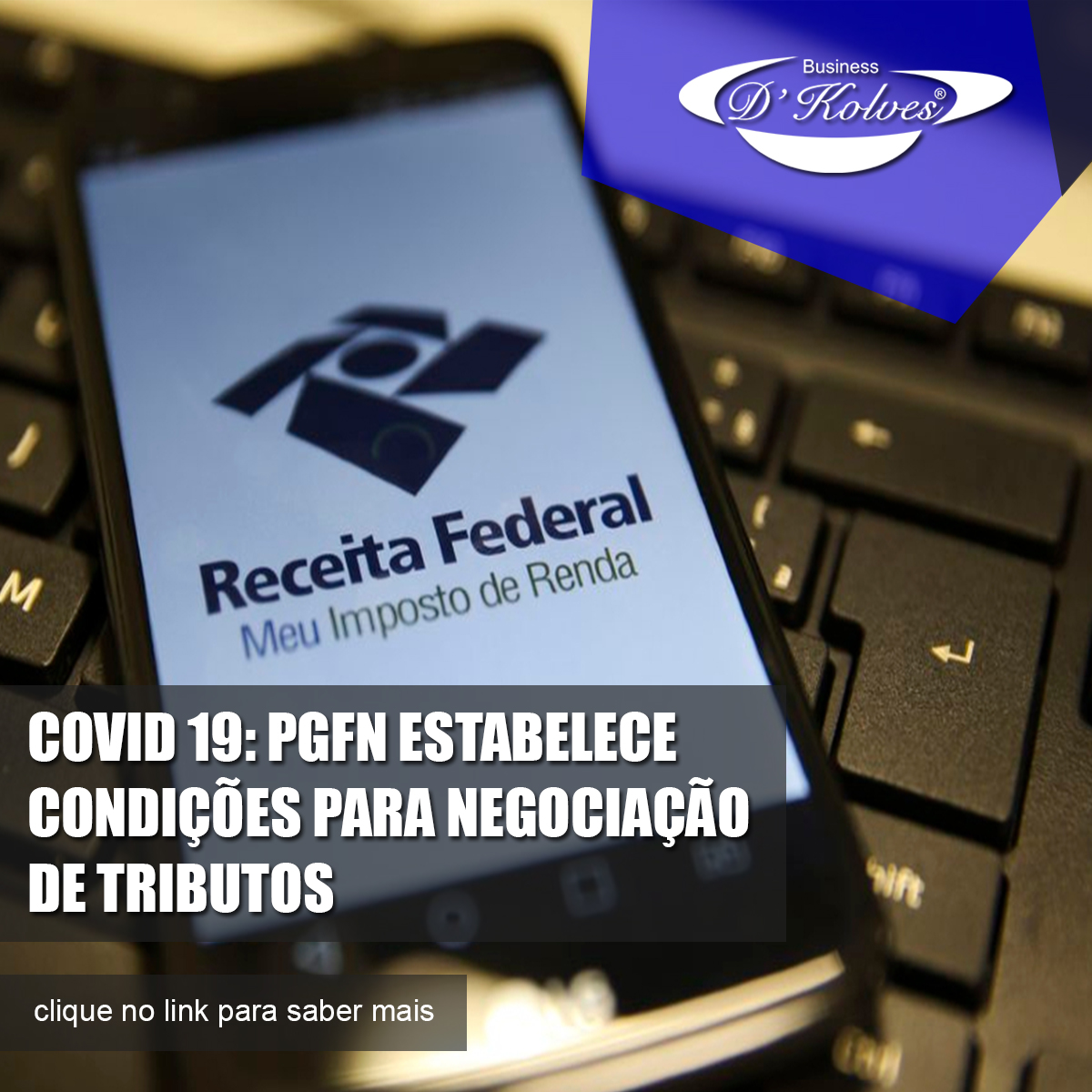 Imagem de Clientes COVID 19: PGFN ESTABELECE CONDIÇÕES PARA NEGOCIAÇÃO DE TRIBUTOS