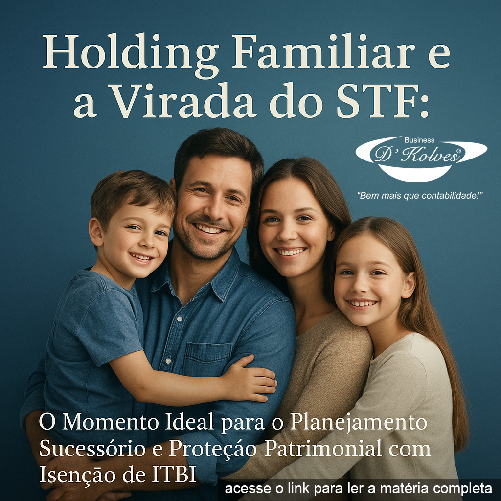Imagem de Clientes HOLDING FAMILIAR E A VIRADA DO STF!