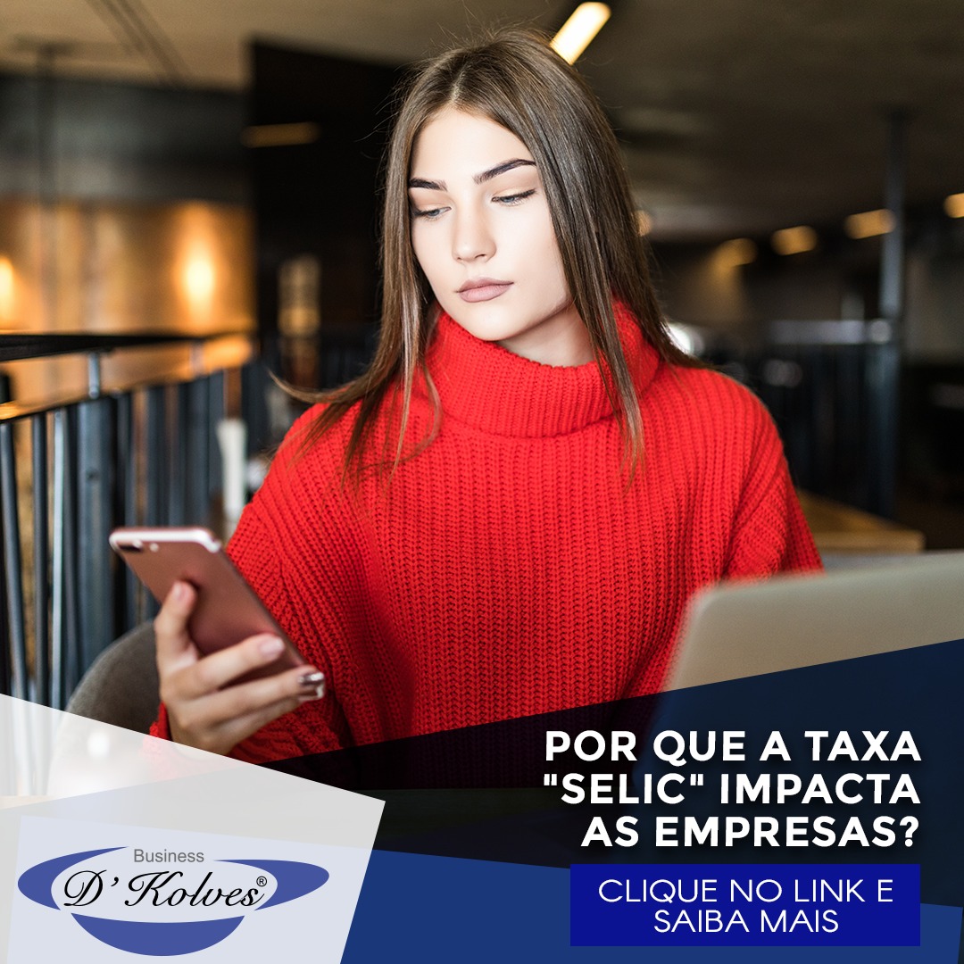 Imagem de Clientes POR QUE A TAXA SELIC IMPACTA AS EMPRESAS?