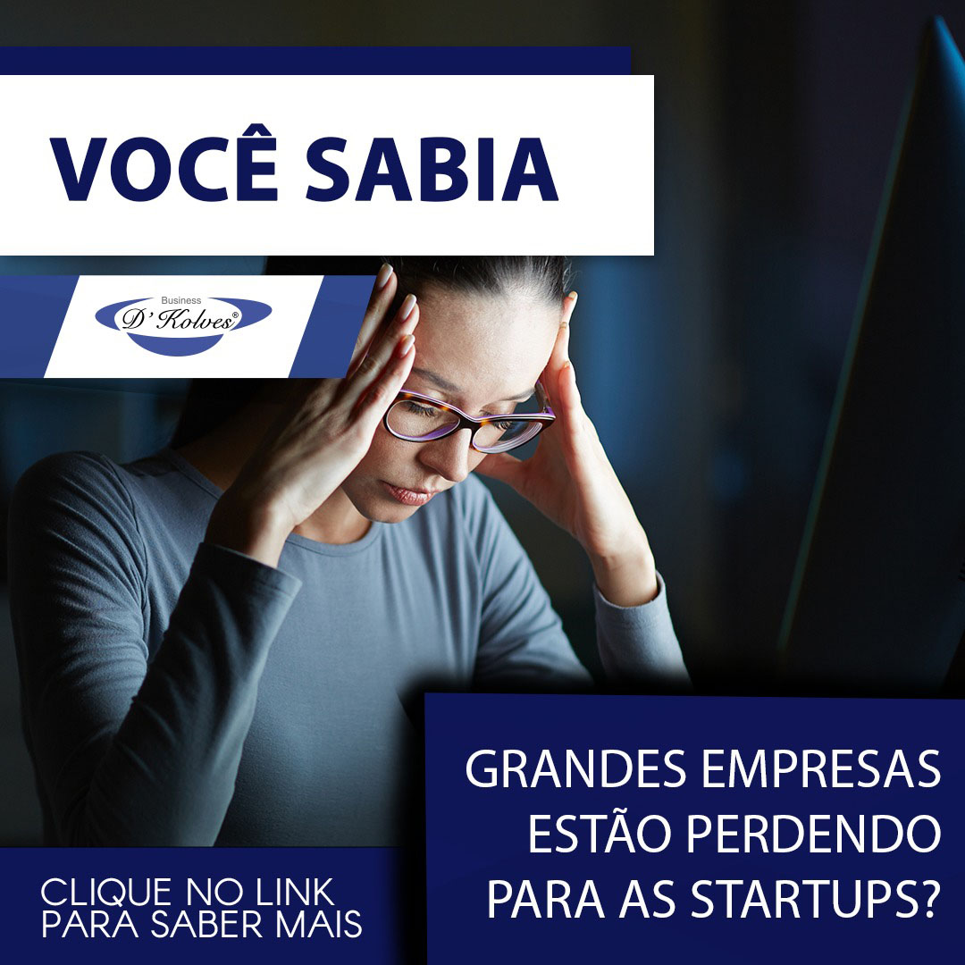 Imagem de Clientes VOCÊ SABIA QUE AS GRANDES EMPRESAS ESTÃO PERDENDO PARA  AS STARTUPS?