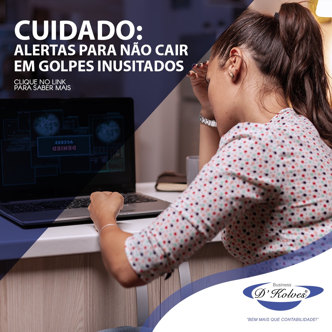 Imagem de Clientes CUIDADO: ALERTAS PARA NÃO CAIR EM GOLPES INUSITADOS!