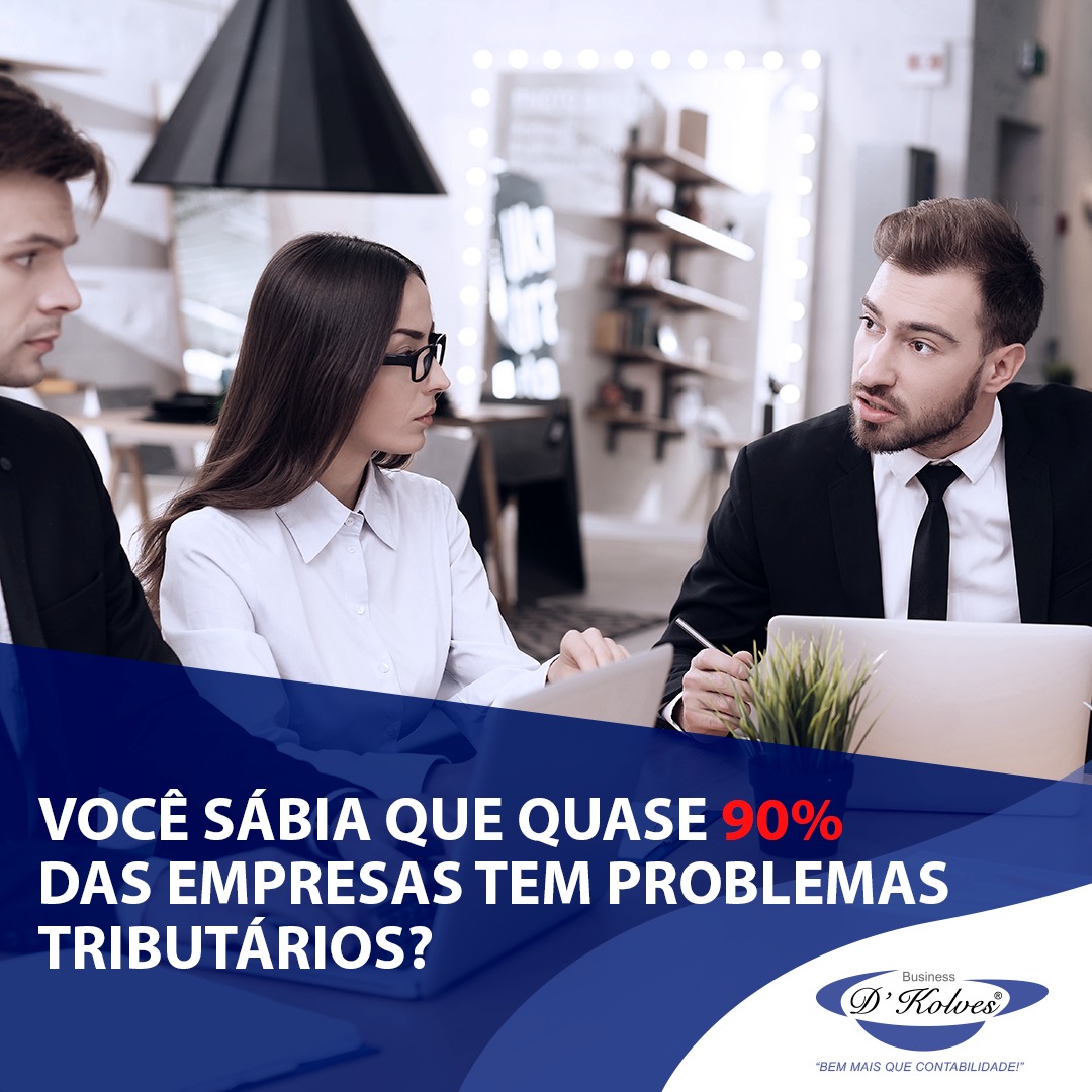 Imagem de Clientes VOCÊ SABIA QUE QUASE 90% DAS EMPRESAS TEM PROBLEMAS TRIBUTÁRIOS?