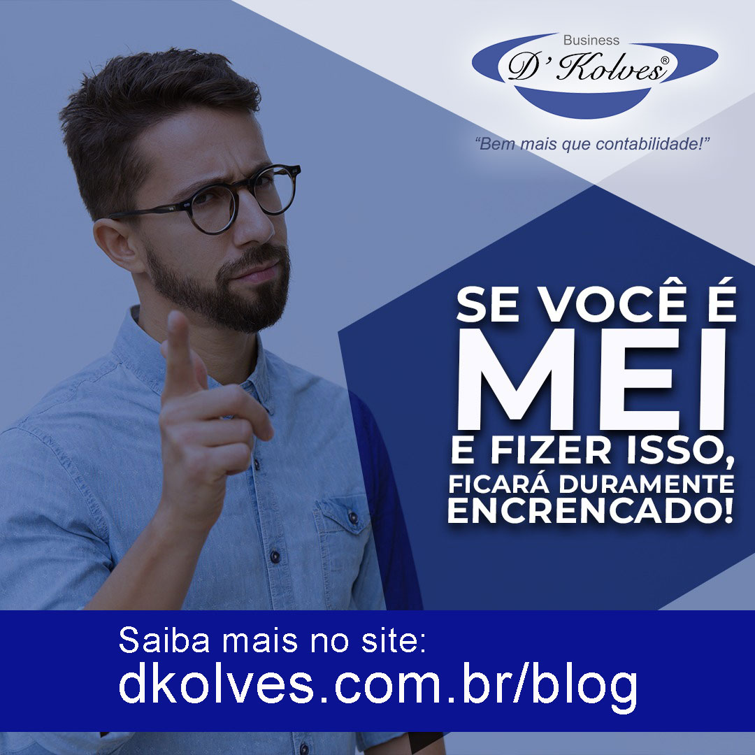 Imagem de Clientes CUIDADO! SE VOCÊ É MEI E FIZER ISSO, FICARÁ DURAMENTE ENCRENCADO!