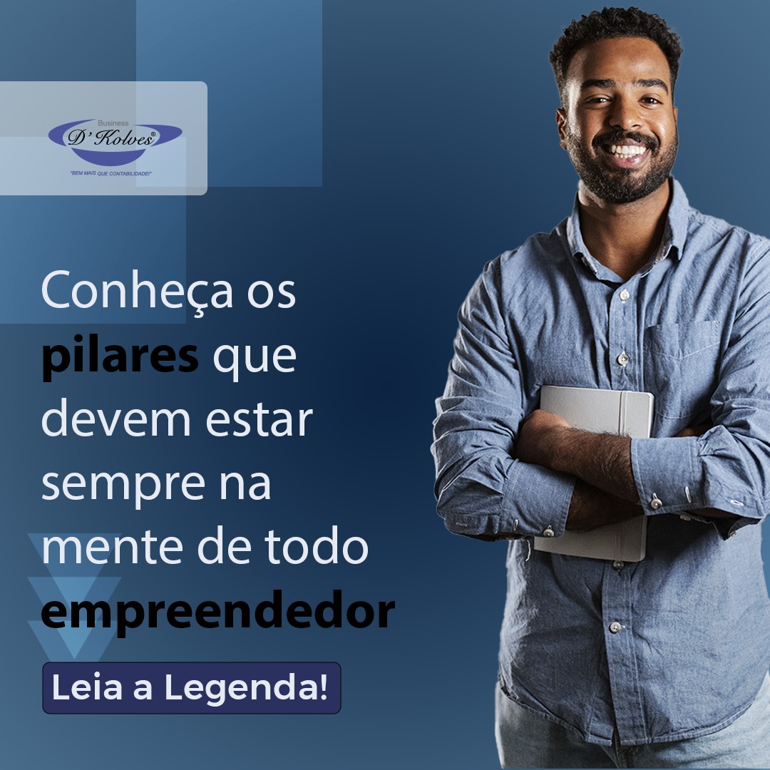 Imagem de Clientes CONHEÇA OS PILARES QUE DEVEM ESTAR SEMPRE NA MENTE DE TODO EMPREENDEDOR.