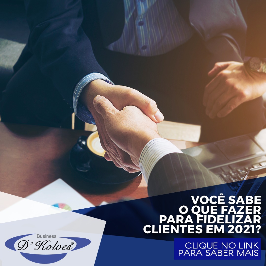 Imagem de Clientes VOCÊ SABE O QUE FAZER PARA FIDELIZAR CLIENTES EM 2021?