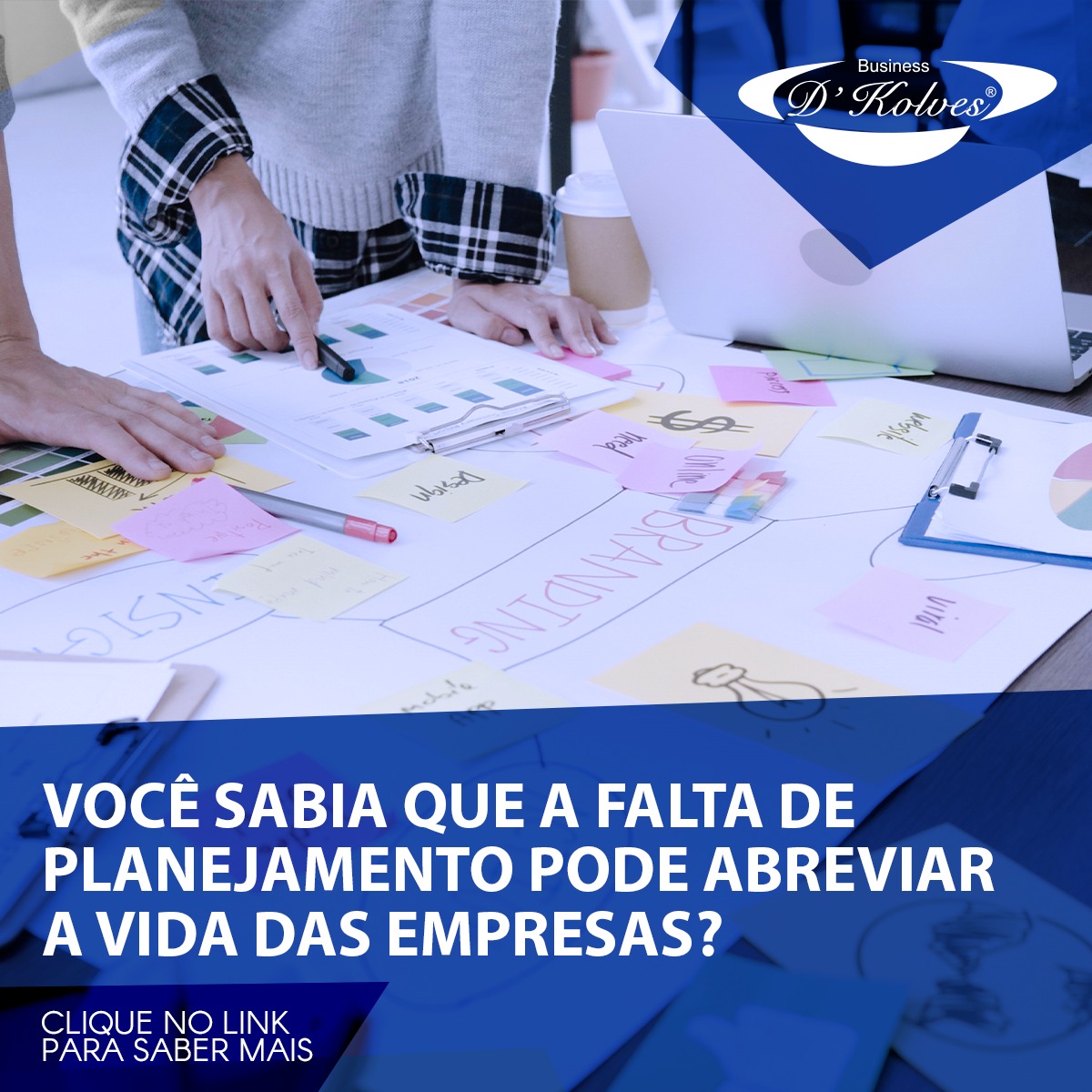 Imagem de Clientes VOCÊ SABIA QUE A FALTA DE PLANEJAMENTO PODE ABREVIAR A VIDA DAS EMPRESAS?