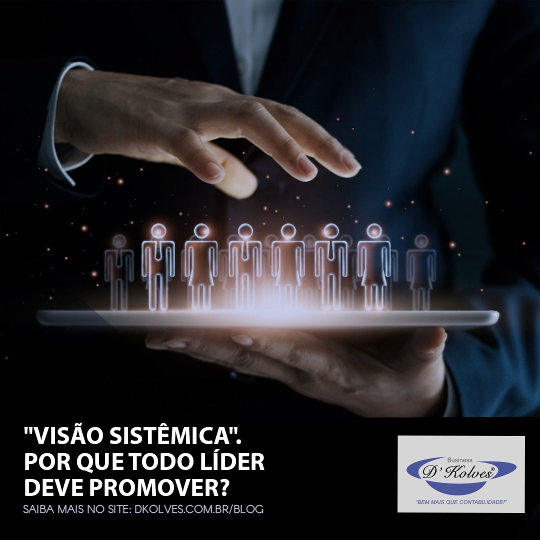 Imagem de Clientes VISÃO SISTEMICA. POR QUE TODO LÍDER DEVE PROMOVER?