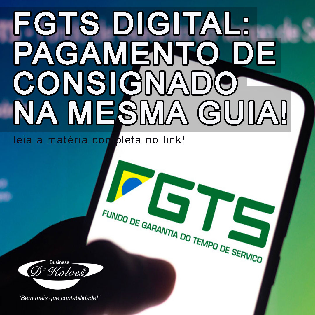 Imagem de Clientes FGTS DIGITAL:  PAGAMENTO DE CONSIGNADO NA MESMA GUIA!