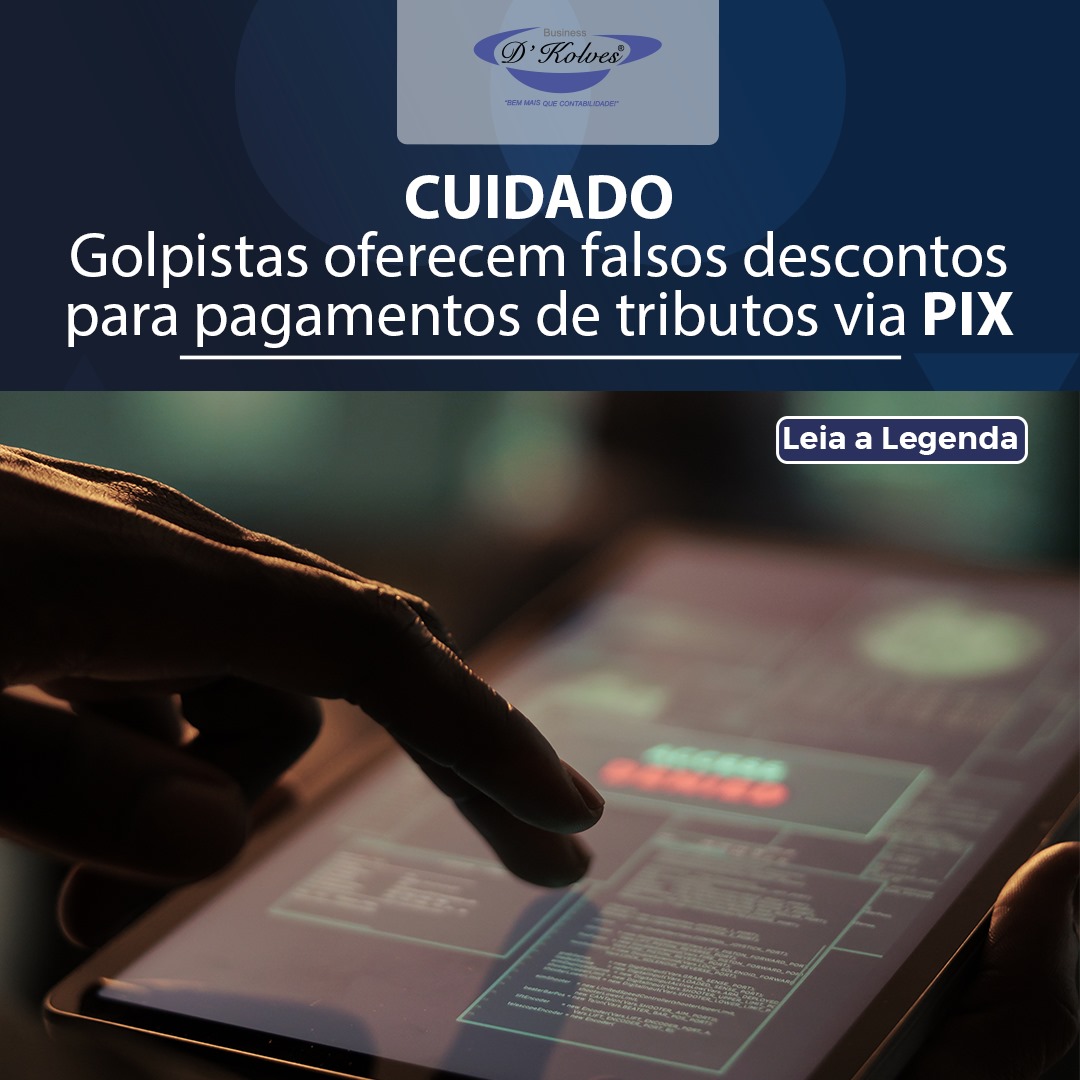 Imagem de CUIDADO - GOLPISTAS OFERECEM FALSOS DESCONTOS PARA PAGAMENTOS DE TRIBUTOS VIA PIX