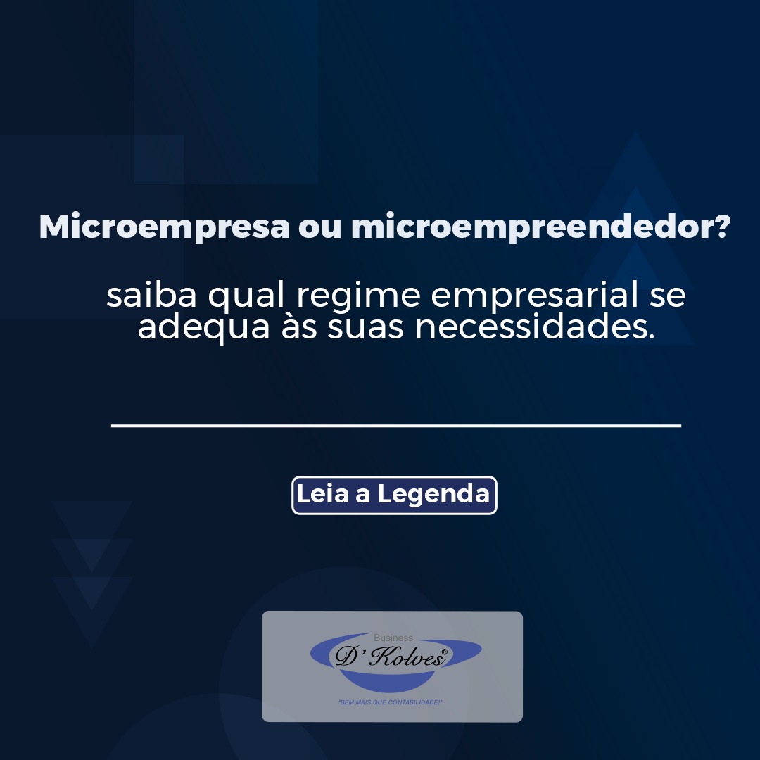 Imagem de Clientes MICROEMPRESA OU MICROEMPREENDEDOR? QUAL REGIME SE ADEQUA ÀS SUAS NECESSIDADES.