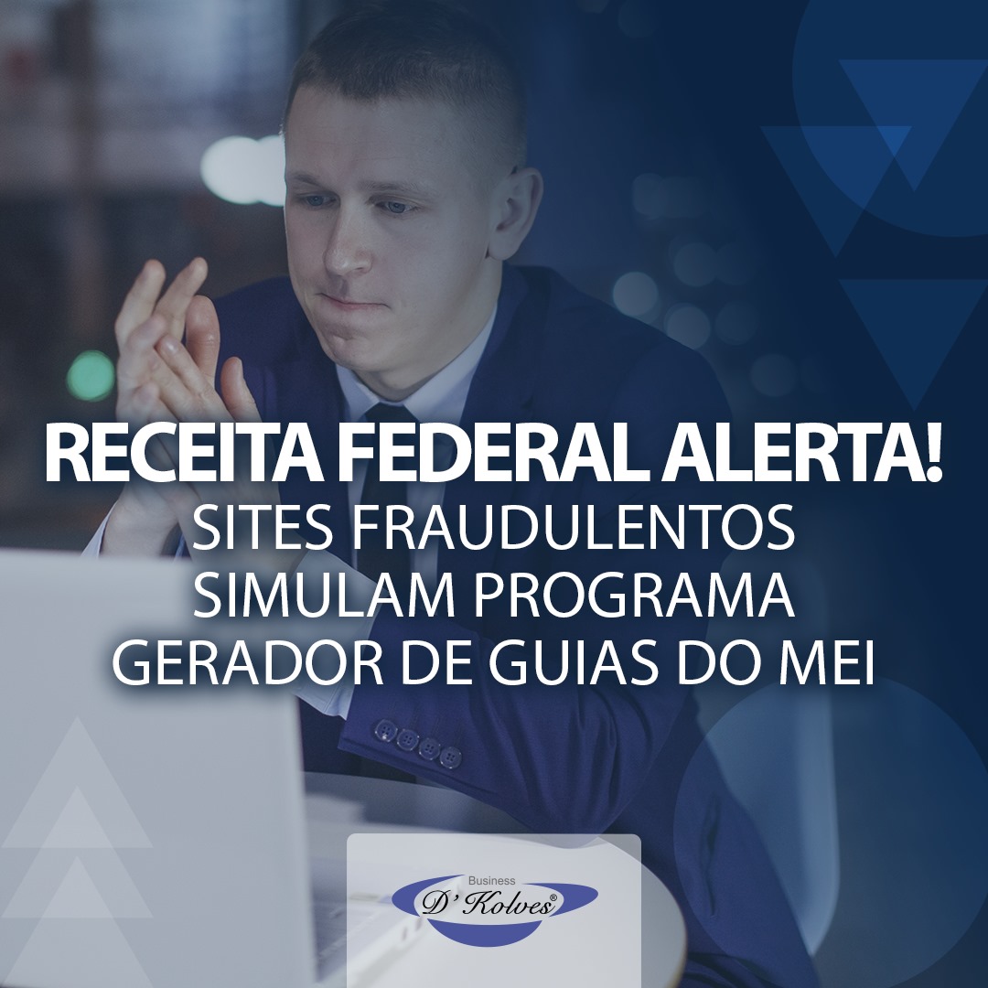 Imagem de RF ALERTA SOBRE SITES FRAUDULENTOS QUE SIMULAM PROGRAMA GERADOR DE GUIAS DO MEI