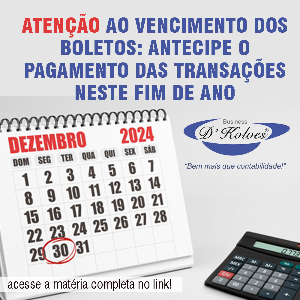 Imagem de Clientes ATENÇÃO AO VENCIMENTO DOS BOLETOS: ANTECIPE O PAGAMENTO DAS TRANSAÇÕES NESTE FIM DE ANO
