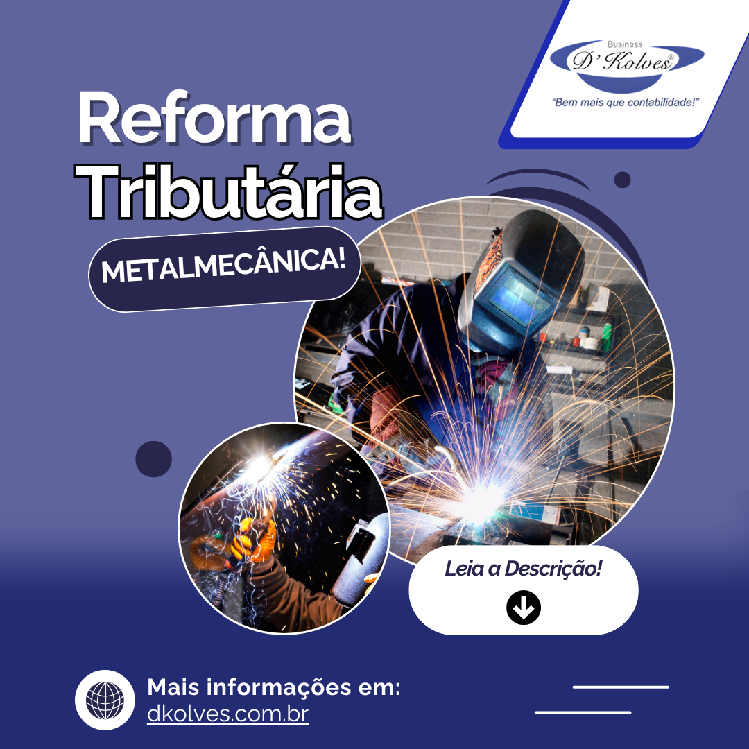 Imagem de Clientes A REFORMA TRIBUTÁRIA E OS IMPACTOS NO SETOR DA METALMECÂNICA