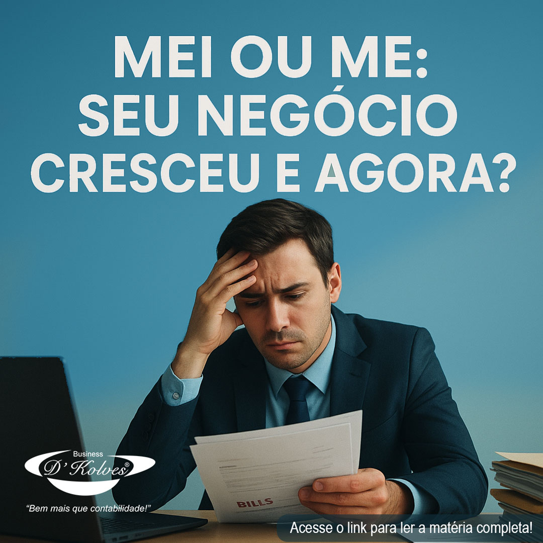 Imagem de Clientes MEI OU ME: SEU NEGÓCIO CRESCEU E AGORA?