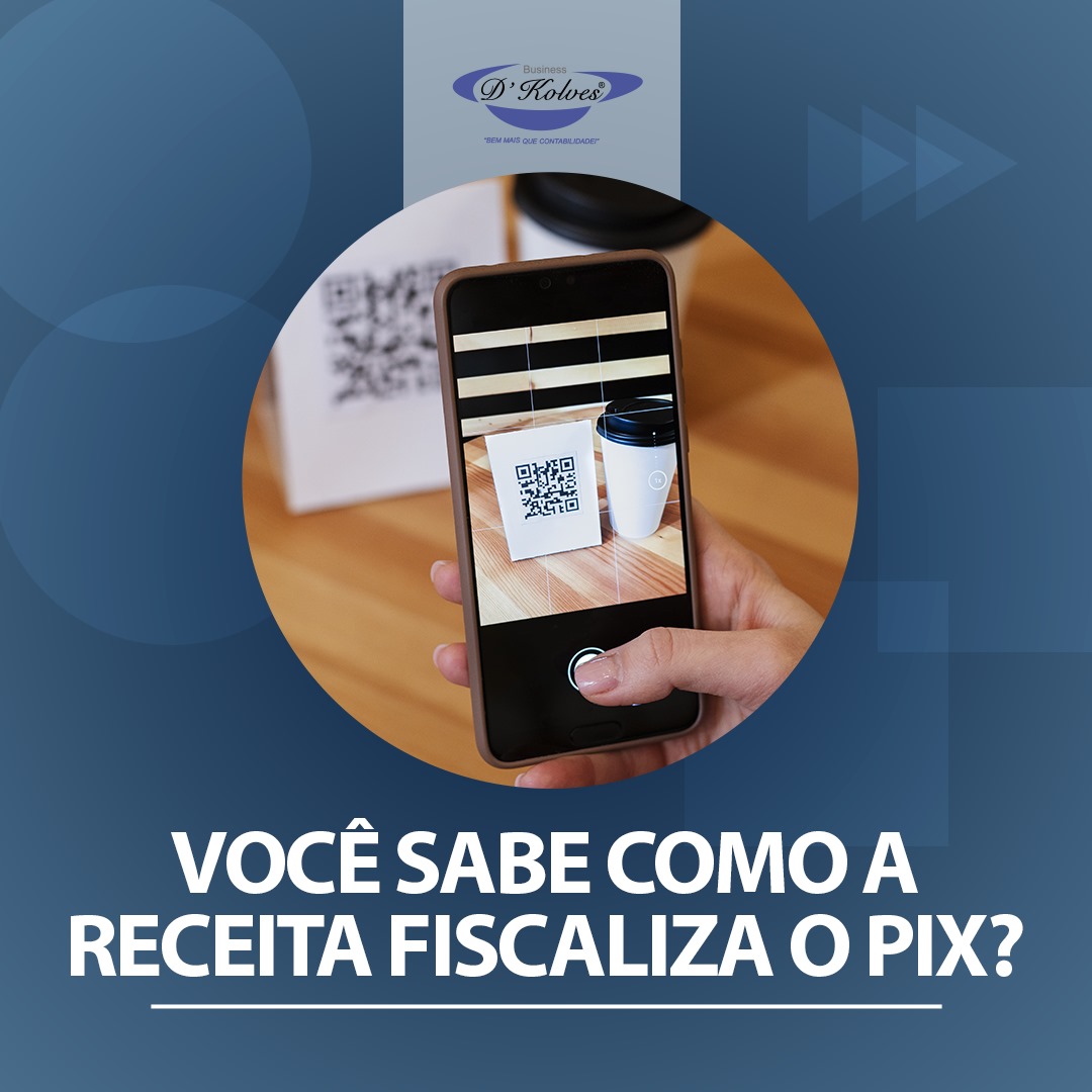 Imagem de Clientes VOCÊ SABE COMO A RECEITA FISCALIZA O PIX?