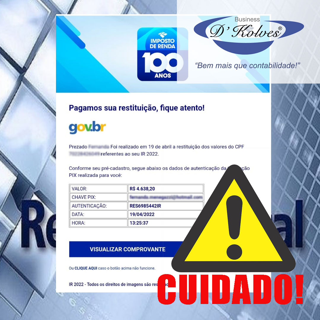 Imagem de Clientes CUIDADO! GOLPES EM NOME DA RECEITA FEDERAL LOTAM E-MAILS NESTA ÉPOCA.