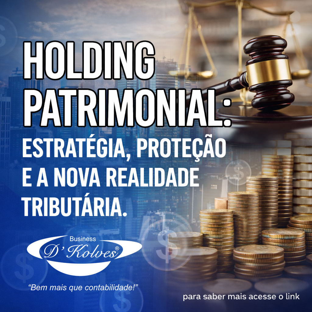 Imagem de Clientes HOLDING PATRIMONIAL:  ESTRATÉGIA, PROTEÇÃO E A NOVA REALIDADE TRIBUTÁRIA