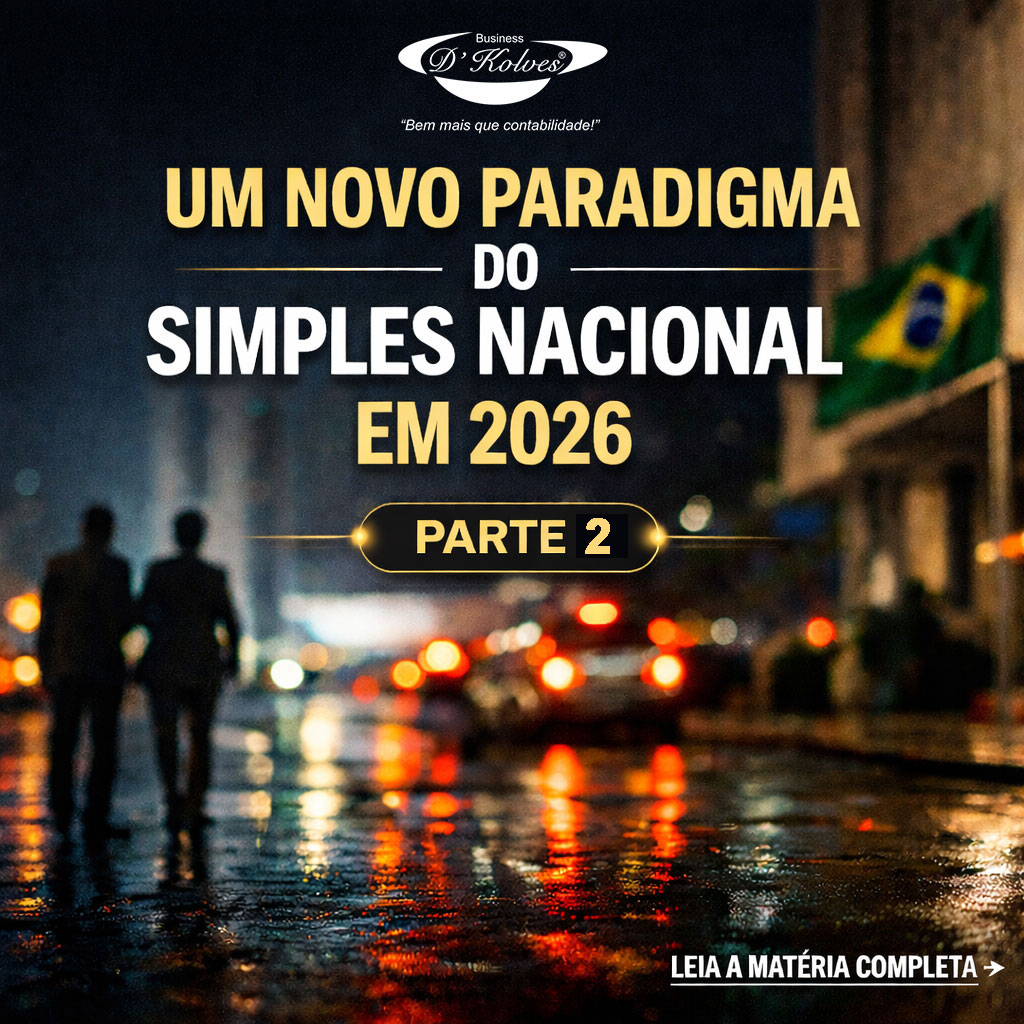 Imagem de Clientes UM NOVO PARADIGMA DO SIMPLES NACIONAL EM 2026 — Parte 2
