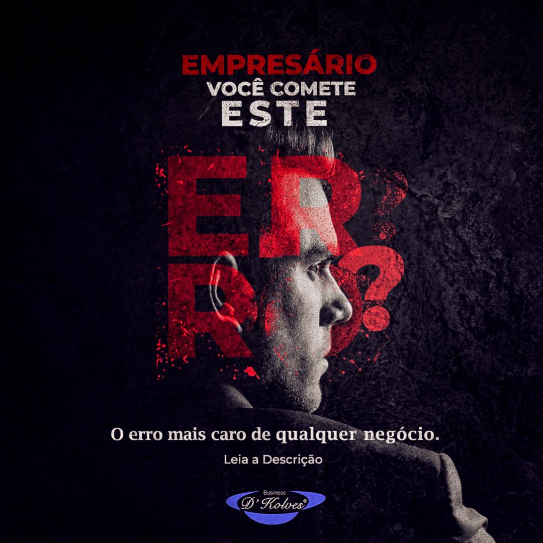 Imagem de Clientes Emprescário, você comete este erro?  Este é o erro mais caro de qualquer negócio.