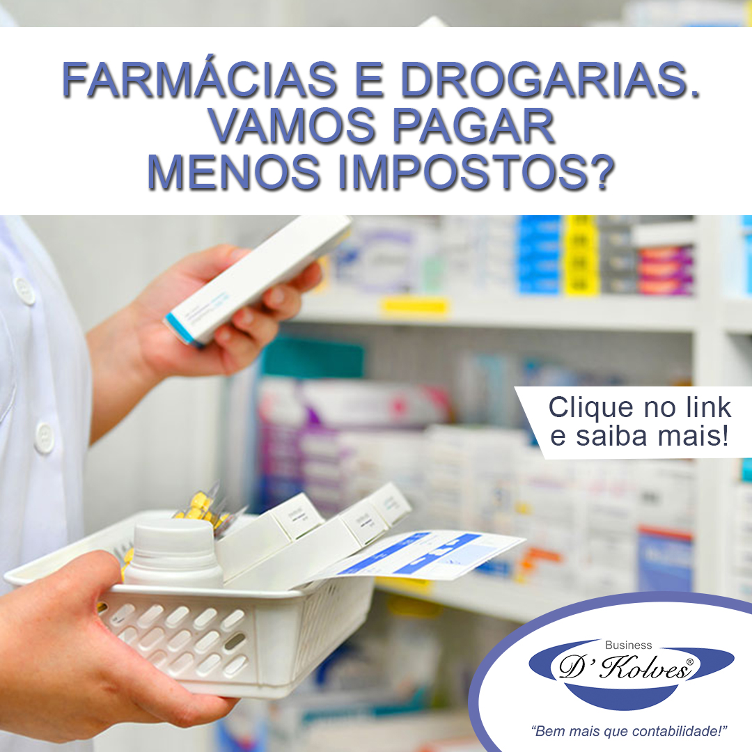 Imagem de Clientes FARMÁCIAS E DROGARIAS, VAMOS PAGAR MENOS IMPOSTOS?