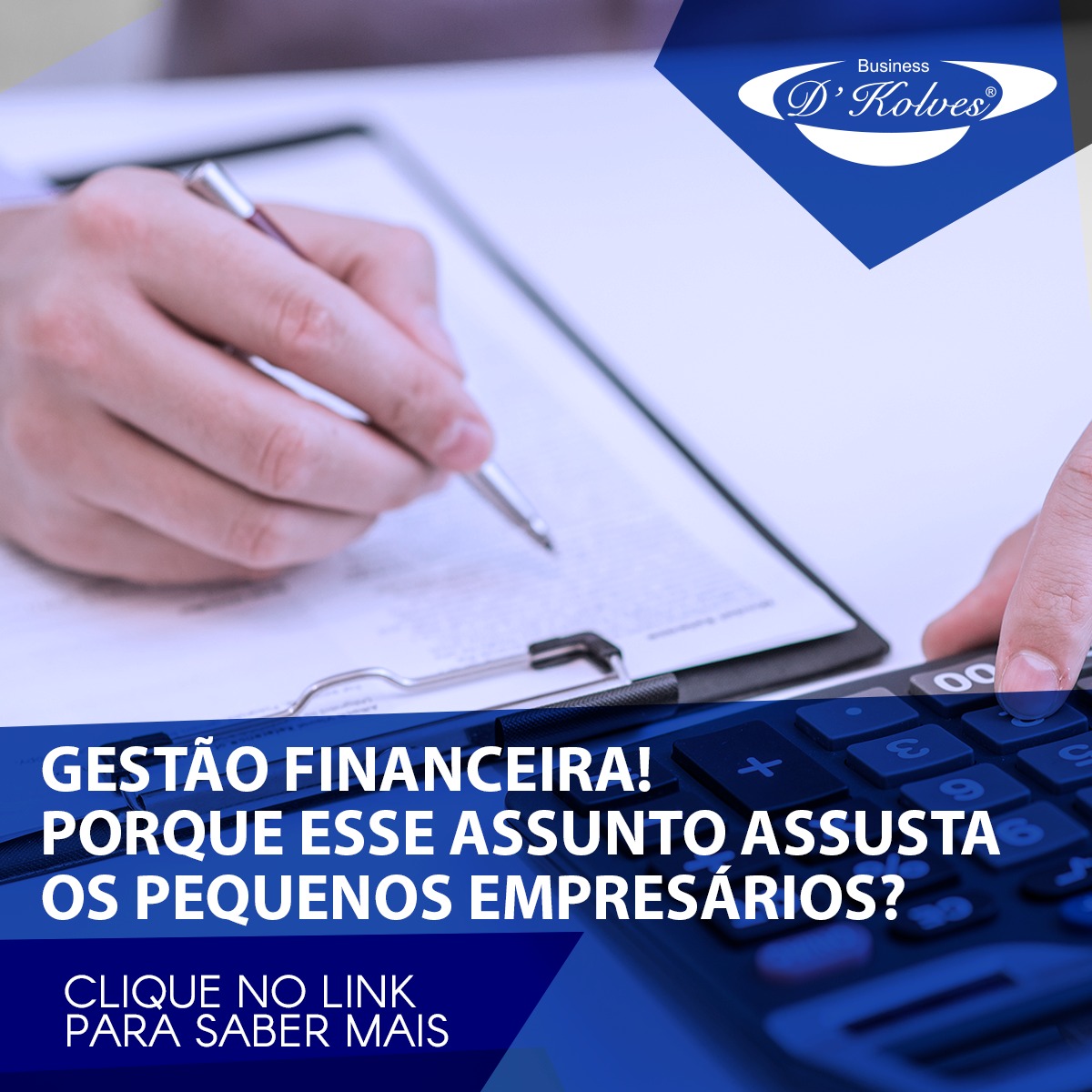 Imagem de Clientes GESTÃO FINANCEIRA! PORQUE ESSE ASSUNTO ASSUSTA OS PEQUENOS EMPRESÁRIOS?