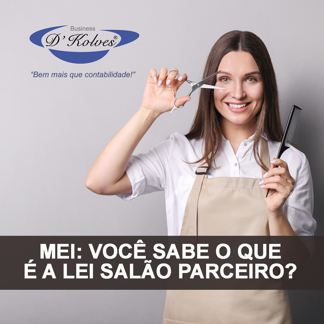 Imagem de Clientes MEI: VOCÊ SABE O QUE É A LEI SALÃO PARCEIRO?