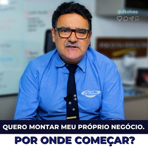 Imagem de Clientes QUERO MONTAR MEU PRÓPRIO NEGÓCIO. POR ONDE COMEÇAR?
