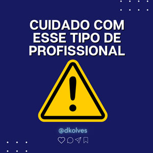 Imagem de Clientes CUIDADO COM ESSE TIPO DE PROFISSIONAL!