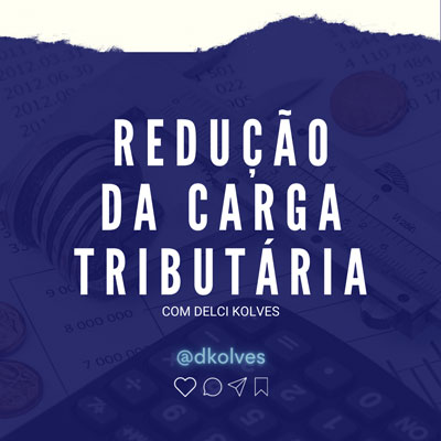 Imagem de Clientes REDUÇÃO DA CARGA TRIBUTÁRIA