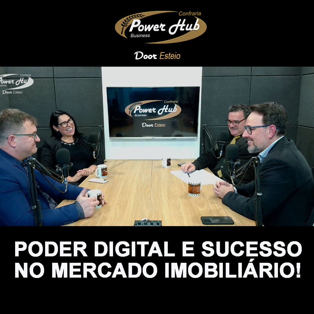 Imagem de Clientes PODER DIGITAL E SUCESSO NO MERCADO IMOBILIÁRIO | POWER HUB BUSINESS – DOOR ESTEIO