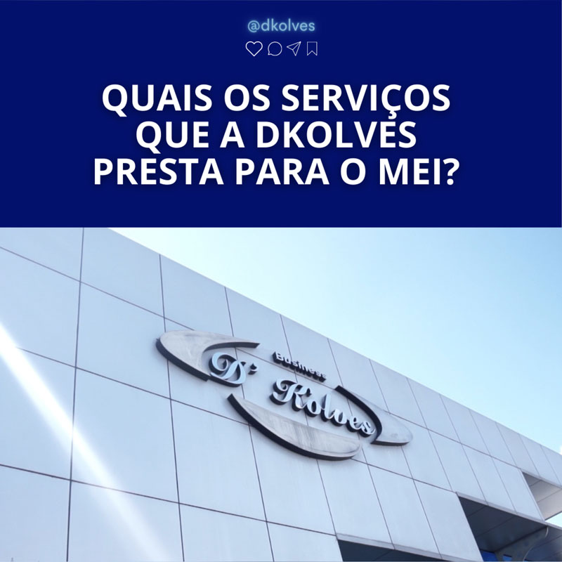 Imagem de Clientes QUAIS OS SERVIÇOS QUE A D'KOLVES PRESTA PARA O MEI?