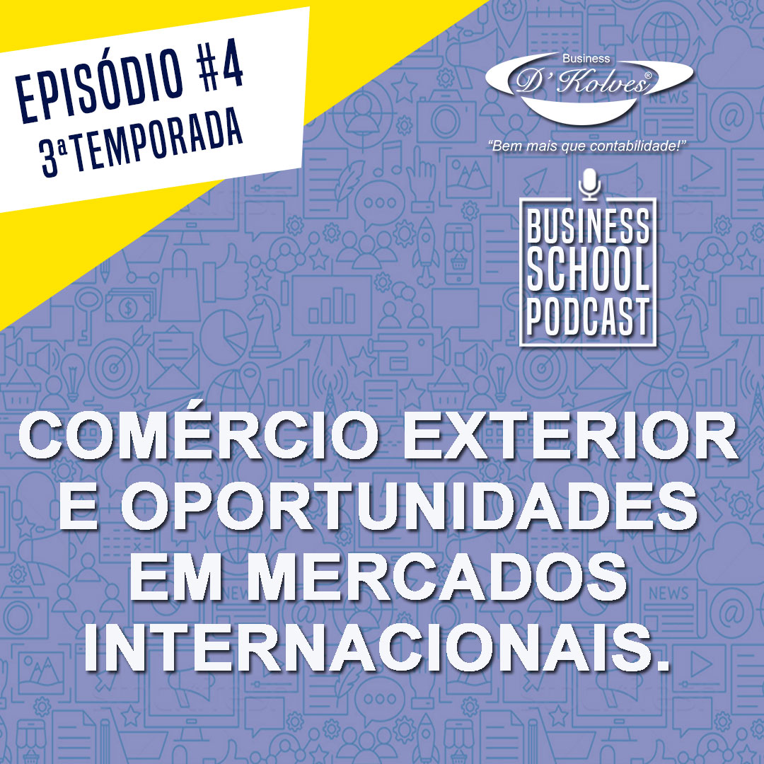 COMÉRCIO EXTERIOR E OPORTUNIDADES EM MERCADOS INTERNACIONAIS