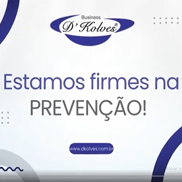 Imagem de Clientes D'KOLVES BUSINESS FIRMES NA PREVENÇÃO!